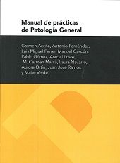 Manual de prácticas de Patologia General, de Araceli Loste Montoya | portada del libro