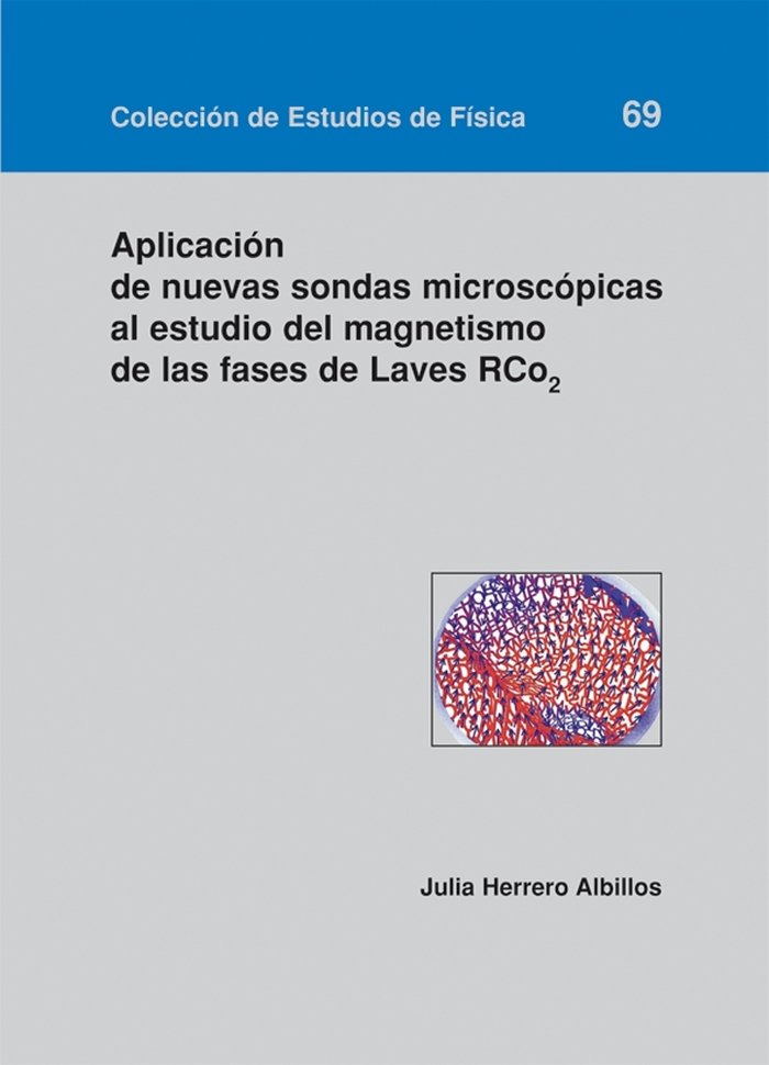Aplicación de nuevas sondas microscópicas al estudio del magnetismo de las fases de laver RCO2, de Herrero Albillos | portada