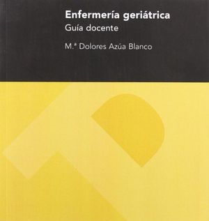 Enfermería geriátrica. Guia Docente, de Azúa Blanco | portada del libro