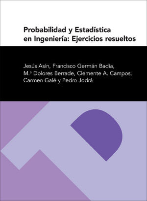 Probabilidad y estadística en ingeniería: Ejercicios resueltos, de Asín, Jesús | portada del libro