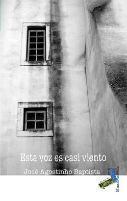 Esta voz es casi viento, de Baptista, José Agostinho | portada del libro