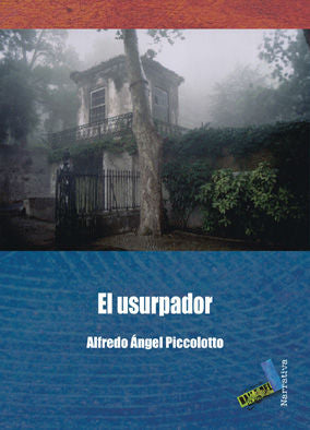 El usurpador, de Piccolotto, Alfredo Ángel | portada del libro