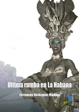 Última rumba en La Habana, de Velázquez Medina | portada del libro