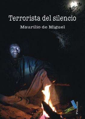 Terrorista del silencio, de Miguel Lapuente, Maurilio de | portada del libro