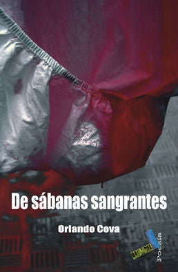 De sábanas sangrantes, de Cova Adrián, Orlando | portada del libro