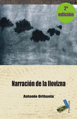 Narración de la llovizna, de Orihuela Parrales, Antonio | portada del libro