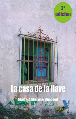 La casa de la llave, de Alderete Vincent, Mada | portada del libro