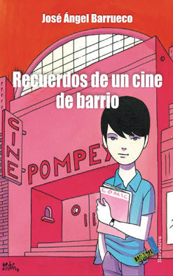 Recuerdos de un cine de barrio, de Barrueco, José Ángel | portada del libro