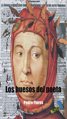 Los huesos del poeta, de Flores del Rosario, Pedro | portada del libro