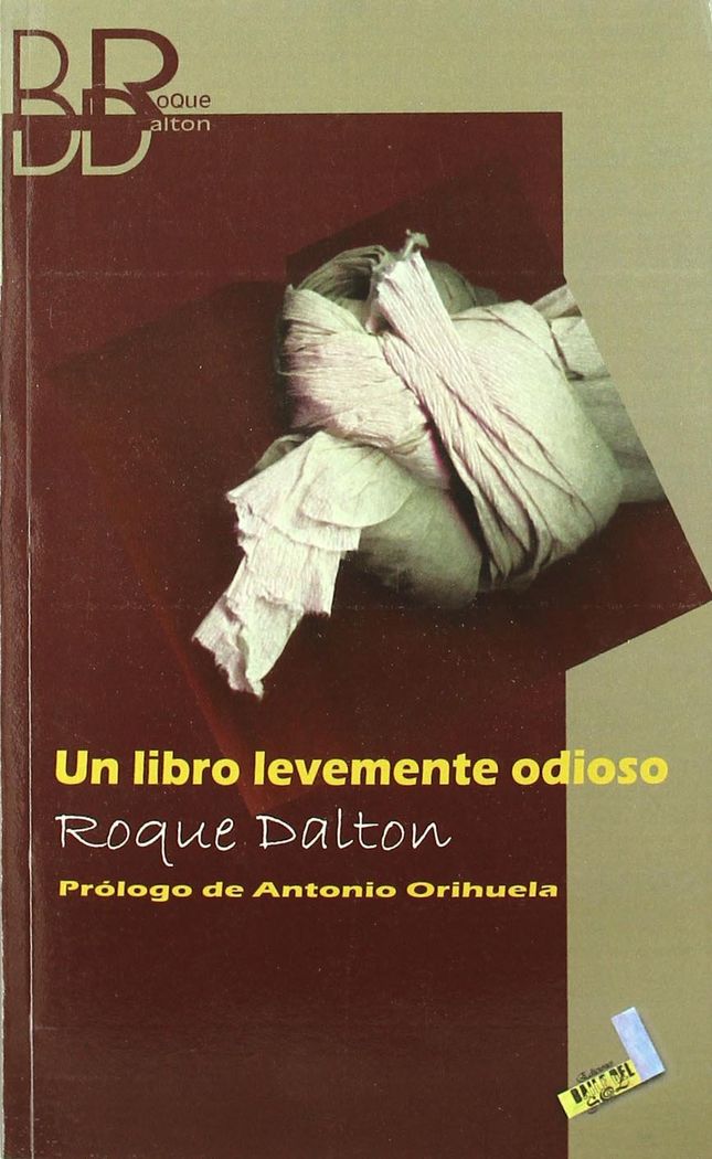 Un libro levemente odioso, de Dalton, Roque | portada del libro