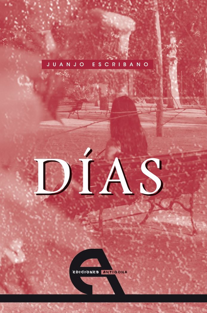 Días, de Escribano, Juanjo | portada del libro