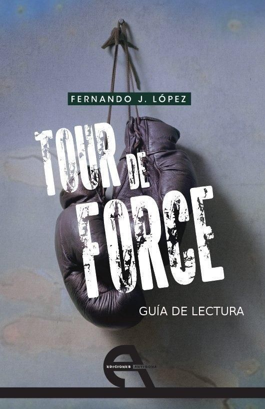 Guía de lectura de "Tour de force", de López | portada del libro