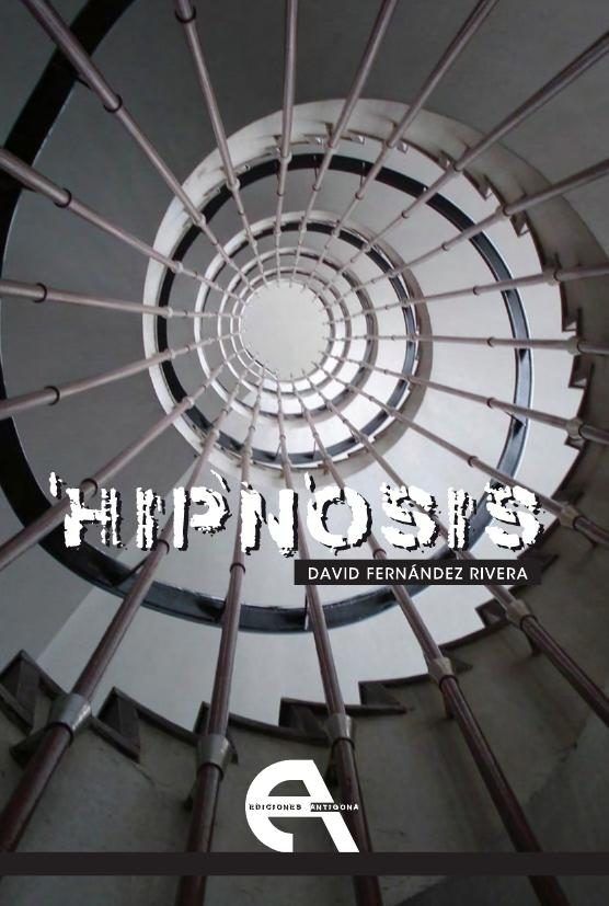 Hipnosis / La colonia, de Fernández Rivera, David | portada del libro