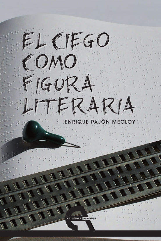 El ciego como figura literaria, de Pajón Mecloy, Enrique | portada del libro