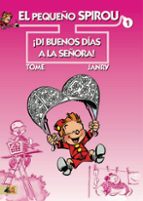 PEQUE･O SPIROU 1 DI BUENOS DIAS A LA SE･ORA NE, de JANRY TOME | portada del libro