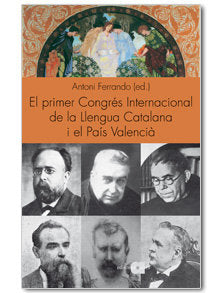 EL PRIMER CONGRES INTERNACIONAL LLENGU CAT, de FERRANDO, ANTONI | portada del libro