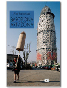 BARCELONA ART/ZONA, de PARCERISAS, PILAR | portada del libro