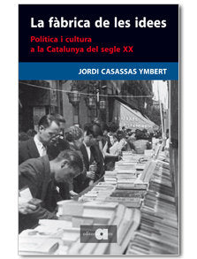 La fàbrica de les idees, de Casassas Ymbert, Jordi | portada del libro