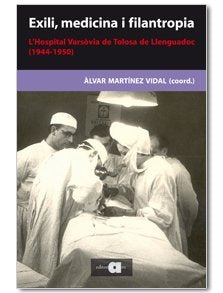 L'HOSPITAL VARSOVIA DE TOLOSA DE LLENGUADOC (1944-1950), de MARTINEZ VIDAL, ·LVAR | portada del libro