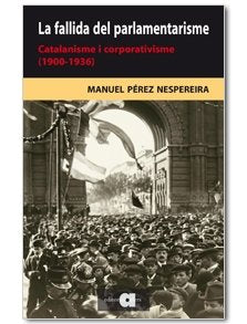 FALLIDA DEL PARLEMENTARISME, de PEREZ NESPEREIRA, MANUEL | portada del libro