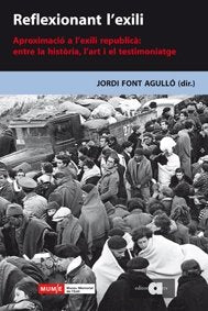 REFLEXIONANT L'EXILI, de FONT AGULLO, JORDI | portada del libro