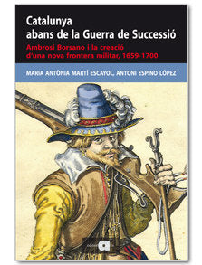 CATALUNYA ABANS DE GUERRA SUCCESSIO CATALA, de MARTI ESCAYOL, MARIA ANTÃNIA | portada del libro