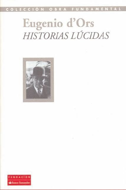 HISTORIAS LUCIDAS, de D'ORS | portada del libro