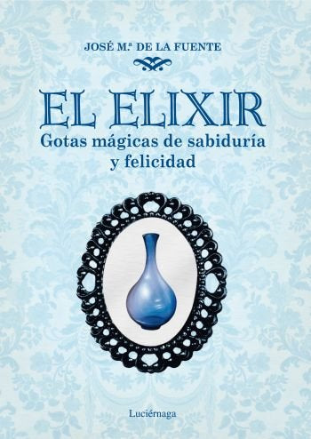 El elixir, de JOSEP MARIA DE LA FUENTE | portada del libro