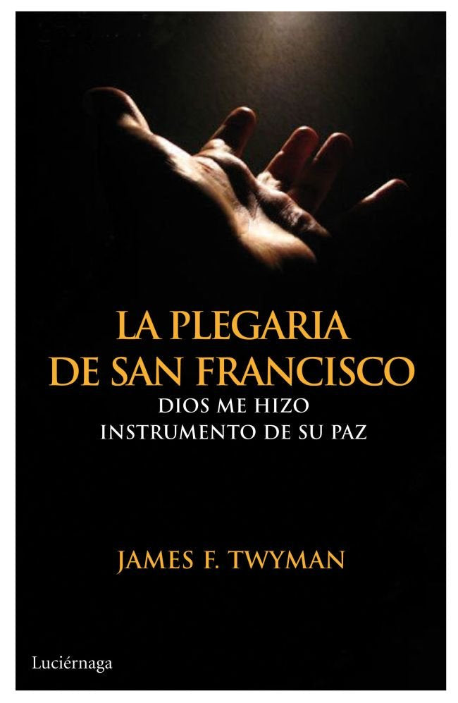 La plegaria de San Francisco, de Twyman | portada del libro