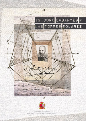 Isidoro Cabanyes y las torres solares, de MINISTERIO DE DEFENSA (S.G.T. CENTRO DE PUBLICACIONES) | portada del libro