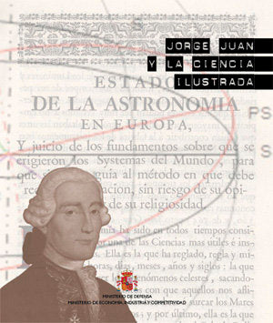 JORGE JUAN Y LA CIENCIA ILUSTRADA, de SGT. CENTRO DE PUBLICACIONES (MINISTERIO DE ECONOMíA, INDUSTRIA Y COMPETITIVIDAD) | por