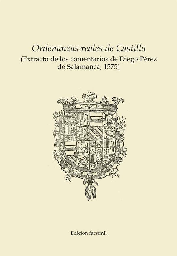 Ordenanzas reales de Castilla, de Pérez de Salamanca, Diego | portada del libro