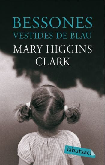 Bessones vestides de blau, de Higgins Clark | portada del libro