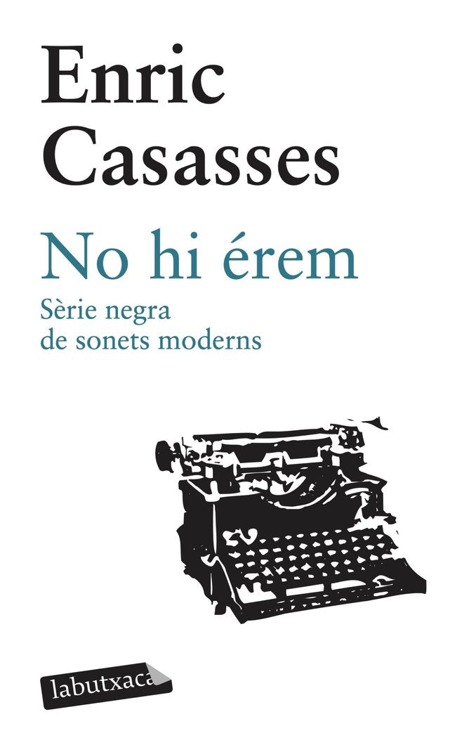 No hi érem. Sèrie negra de sonets moderns, de Casasses Figueras, Enric | portada del libro