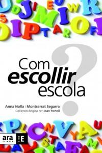 Com escollir escola?, de Nolla Casals | portada del libro