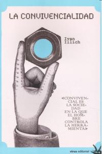 CONVIVENCIALIDAD,LA, de ILLICH | portada del libro