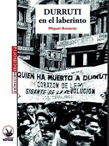 Durruti en el laberinto, de AMOROS, MIQUEL | portada del libro