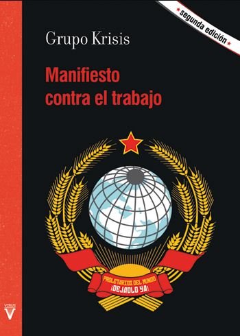 MANIFIESTO CONTRA EL TRABAJO, de GRUPO KRISIS | portada del libro