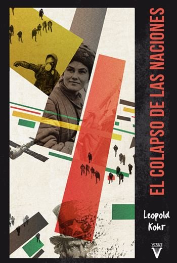 El colapso de las naciones, de Kohr, Leopold | portada del libro