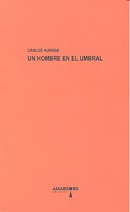 Un hombre en el umbral, de Huerga | portada del libro