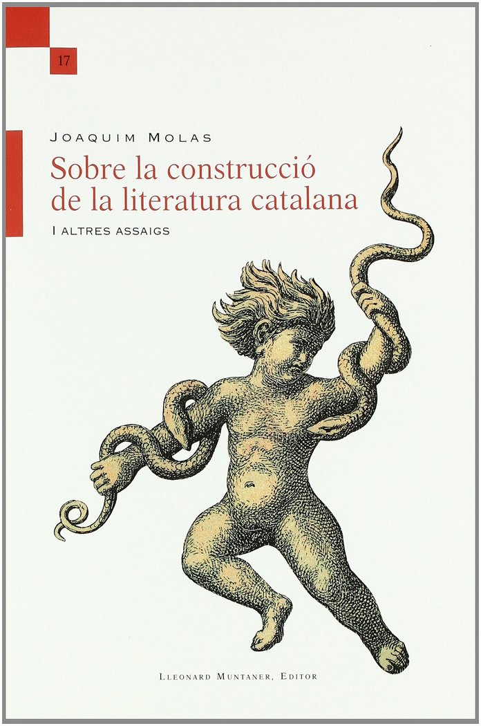 Sobre la construcció de la literatura catalana i altres assaigs, de Molas | portada del libro