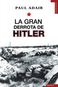 La gran derrota de Hitler, de Adair | portada del libro