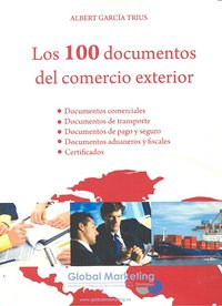 Los 100 documentos del comercio exterior, de GARCIA TRIUS,A. | portada del libro