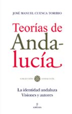 TEORIAS DE ANDALUCIA, de José Manuel Cuenca Toribio | portada del libro