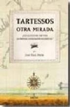 TARTESSOS. OTRA MIRADA, de JOSE F. RUIZ MATA | portada del libro