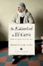 DE ESTAMBUL A EL CAIRO, de EDUARDO DEL CAMPO | portada del libro