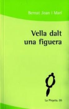Vella dalt una figuera, de Joan i Mar!, Bernat | portada del libro