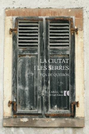 La ciutat i les serres, de Ega de Queirss, Josi Maria | portada del libro