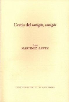 L'estiu del tonight, tonight, de Mart!nez i Lpez, Laia" | portada del libro