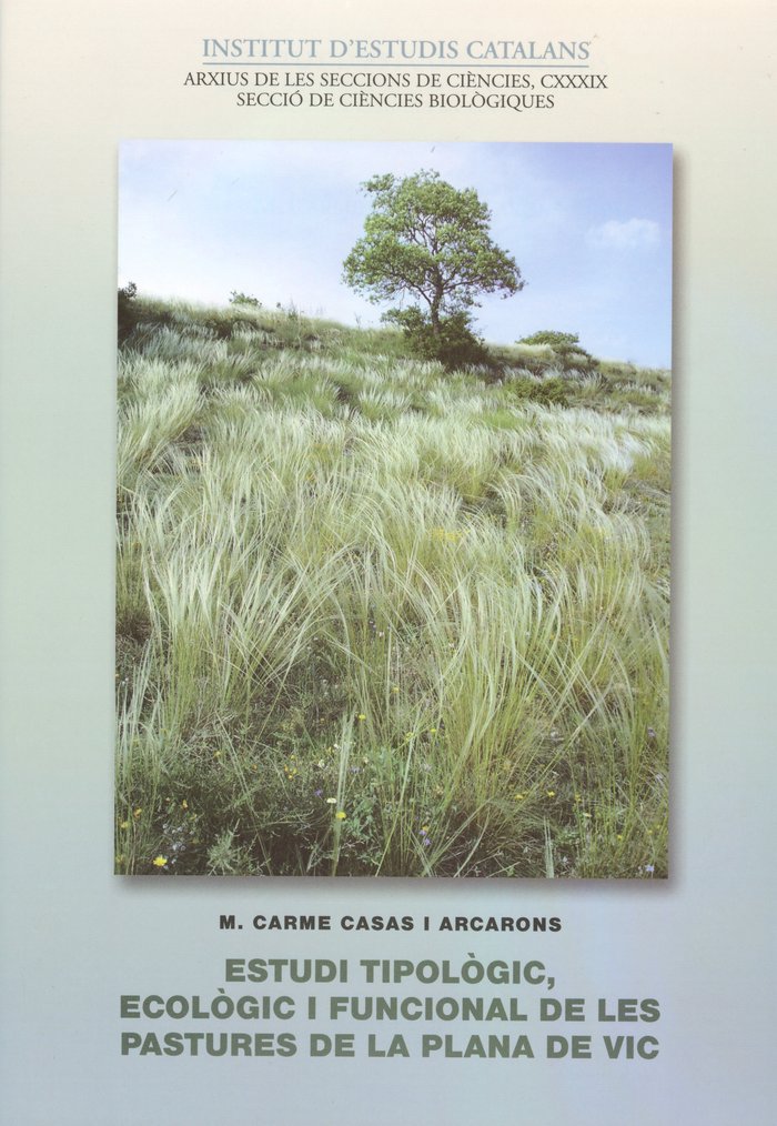 Estudi tipològic, ecològic i funcional de les pastures de la plana de Vic, de Casas i Arcarons, M. Carme | portada del libro